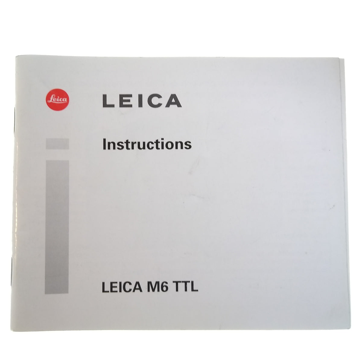 Leica M6 TTL Instruction Manual.