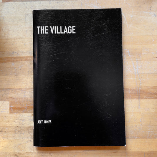 The Village  by Jeff Jones